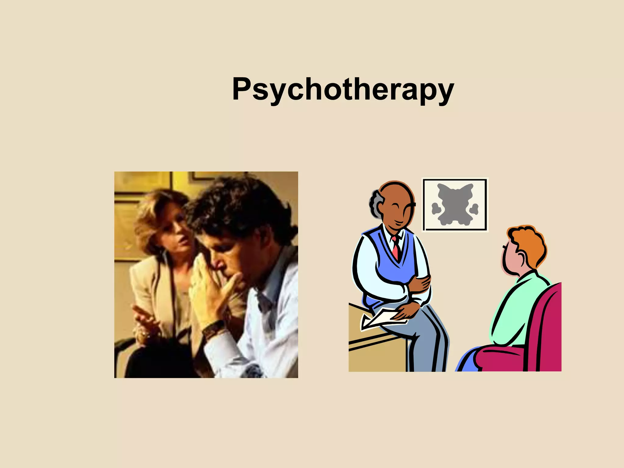 Psychotherapy
 