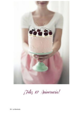 24 – La Revistula 
¡Feliz 10º Aniversario! 