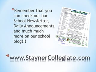*Remember that you
can check out our
School Newsletter,
Daily Announcements
and much much
more on our school
blog!!!
 