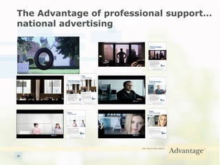 The Advantage of professional support… national advertising 