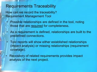 Requirements Traceability - The Tie That Binds | PPTX