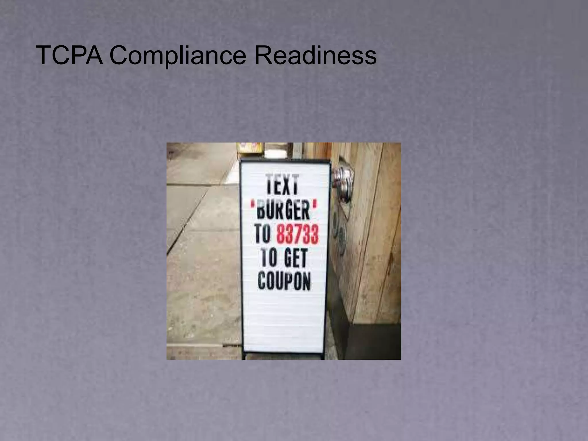 TCPA Compliance Readiness
 