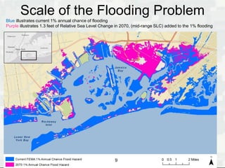 BUILDING STRONG®
Scale of the Flooding Problem
Blue illustrates current 1% annual chance of flooding
Purple illustrates 1....