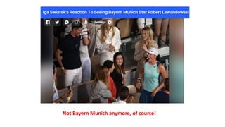 Not Bayern Munich anymore, of course!
 