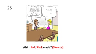 26
Which Jack Black movie? (3 words)
 