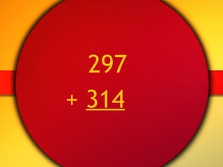 297 +  314 