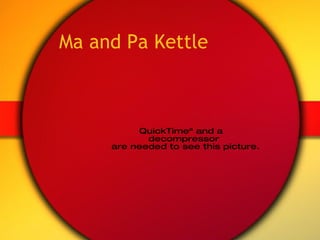 Ma and Pa Kettle 