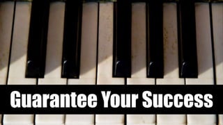 Guarantee Your Success
 