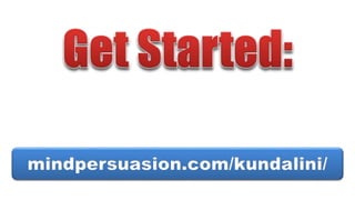 mindpersuasion.com/kundalini/
 
