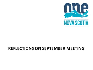 REFLECTIONS ON SEPTEMBER MEETING 
 