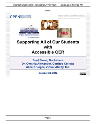 CCCOER WEBINAR ON ACCESSIBILITY OF OER   Oct 30, 2012 11:07:28 AM


                           Slide #1




                           Page 2.
 
