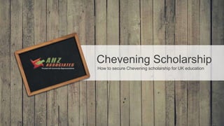 Chevening Scholarship
How to secure Chevening scholarship for UK education
 