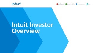 Intuit Investor
Overview
 