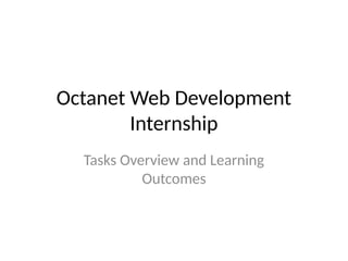 Octa.net Web Development Octanet_Internshipreport_Presentation.pptx