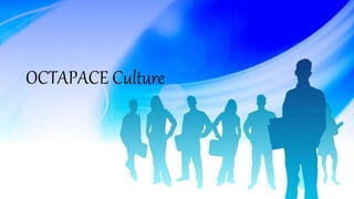 OCTAPACE Culture
 