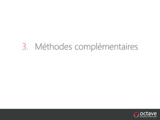 3. Méthodes complémentaires
 