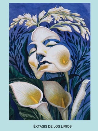 ÉXTASIS DE LOS LIRIOS 