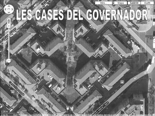 LES CASES DEL GOVERNADOR 