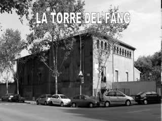 LA TORRE DEL FANG 