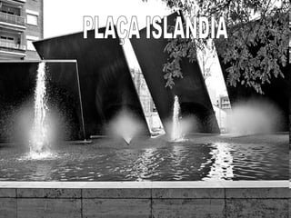 PLAÇA ISLÀNDIA 