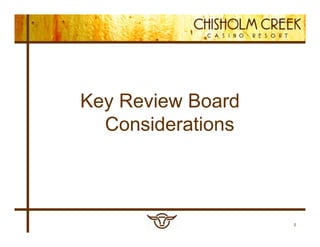 Key Review Board
  y
  Considerations



                   5
 