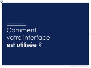 OCTO Part of Accenture © 2021 - All rights reserved
There
is
a
better
way
Comment
votre interface
est utilisée ?
20
Contex...
