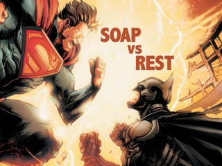 4	

SOAP
vs
REST
 