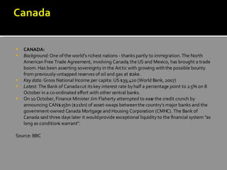 <ul><li>CANADA:   </li></ul><ul><li>Background:  One of the world's richest nations - thanks partly to immigration. The No...