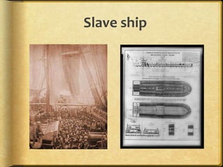 Slave ship
