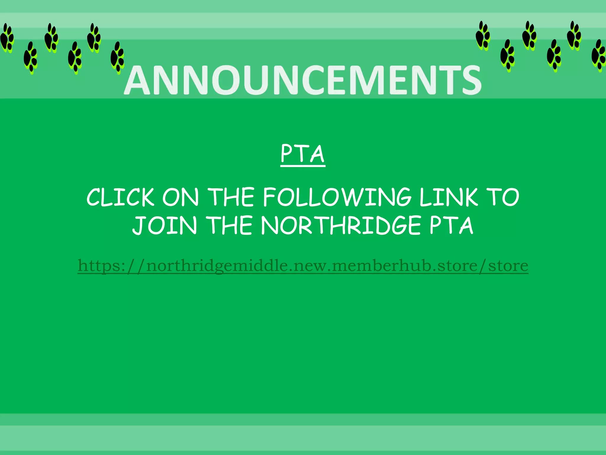 PTA
CLICK ON THE FOLLOWING LINK TO
JOIN THE NORTHRIDGE PTA
https://northridgemiddle.new.memberhub.store/store
 