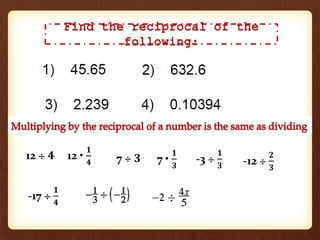 12 ÷ ퟒ 12 • 
ퟏ 
ퟒ 7 ÷ ퟑ 7 • 
ퟏ 
ퟑ 
-3 ÷ 
ퟏ 
ퟑ -12 ÷ 
ퟐ 
ퟑ 
-17 ÷ 
ퟏ 
ퟒ 
 