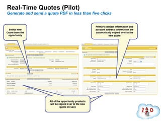 Real-Time Quotes (Pilot) Generate and send a quote PDF in less than five clicks 