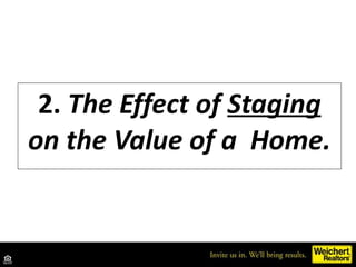2 .  The Effect of  Staging  on the Value of a  Home . 