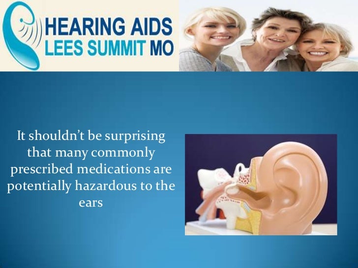 Medications and Hearing Aids Lees Summit MO