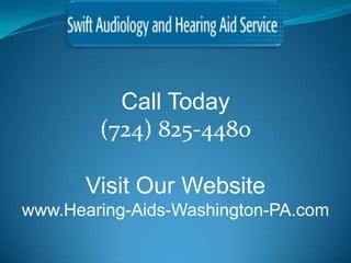 Call Today
        (724) 825-4480

       Visit Our Website
www.Hearing-Aids-Washington-PA.com
 