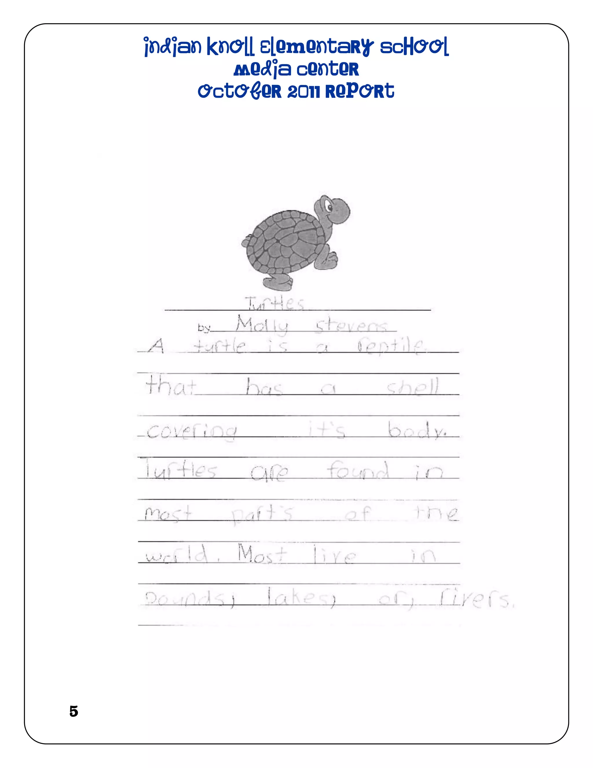 Indian Knoll Elementary School
             Media Center
          October 2011 Report




5
 