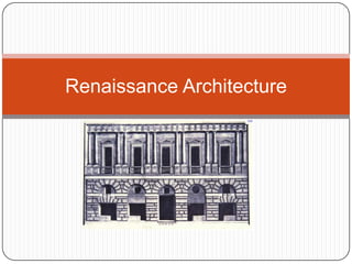 Renaissance Architecture
 