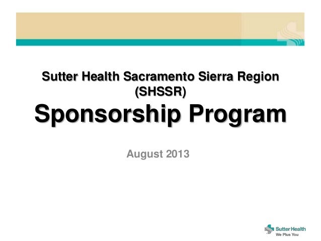 shssr sponsorship webinar august 2013 sutter health sacramento sierra region