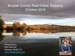 Boulder County Real Estate Statistics
October 2019
 