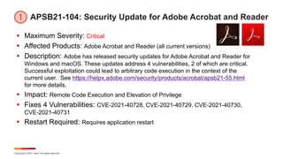 Copyright © 2021 Ivanti. All rights reserved.
APSB21-104: Security Update for Adobe Acrobat and Reader
 Maximum Severity:...