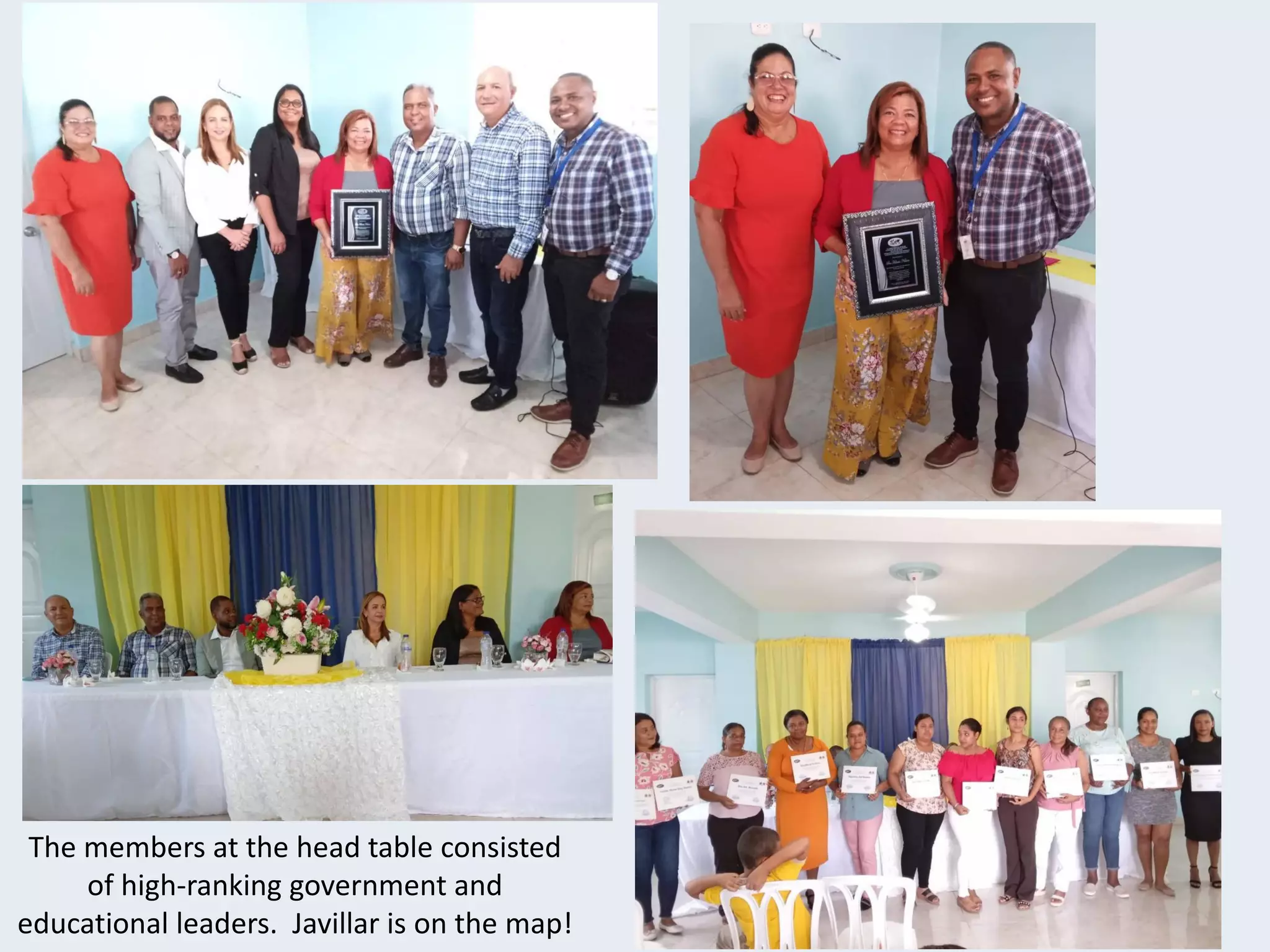 The members at the head table consisted
of high-ranking government and
educational leaders. Javillar is on the map!
 