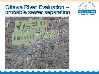 Ottawa River Evaluation – probable sewer separation 