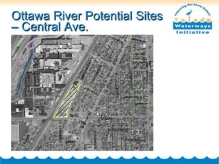 Ottawa River Potential Sites – Central Ave. 