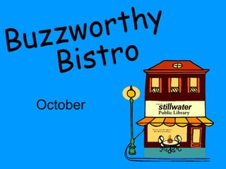 October Buzzworthy Bistro 