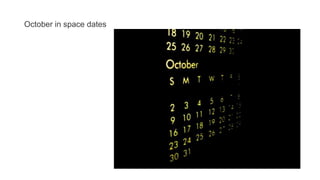 October in space dates
 