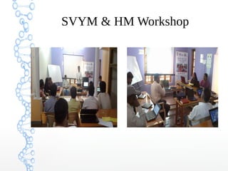 SVYM & HM Workshop
 