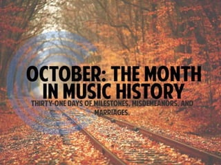October: The Month in Music History