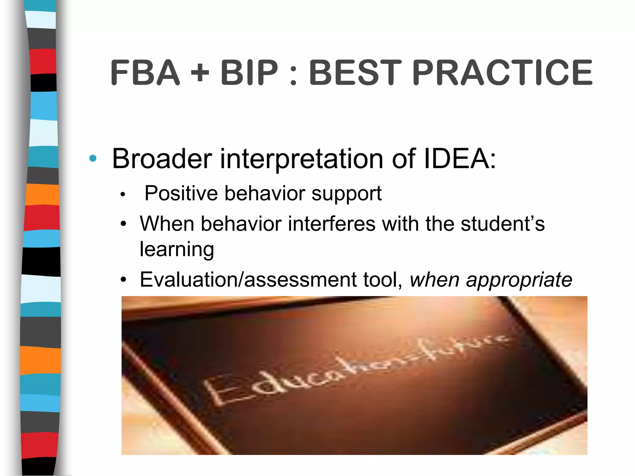 Behavior is NOT manifestation of disability (“as appropriate”)