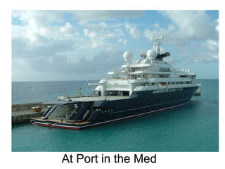 At Port in the Med
 