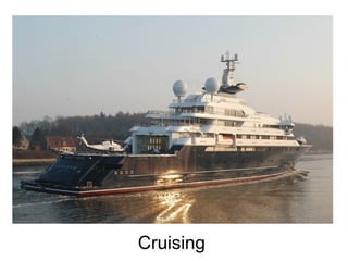 Cruising
 